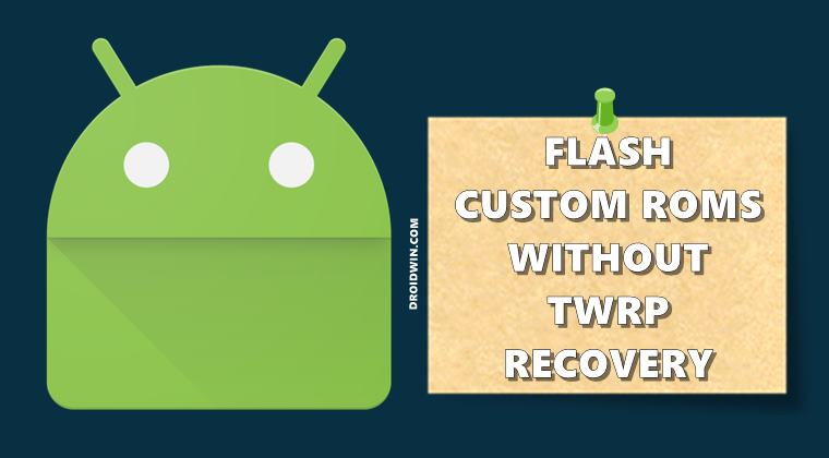 flash custom rom without twrp