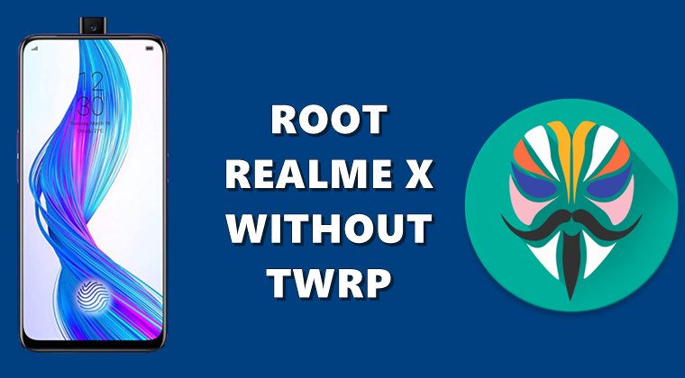 root realme x without twrp magisk