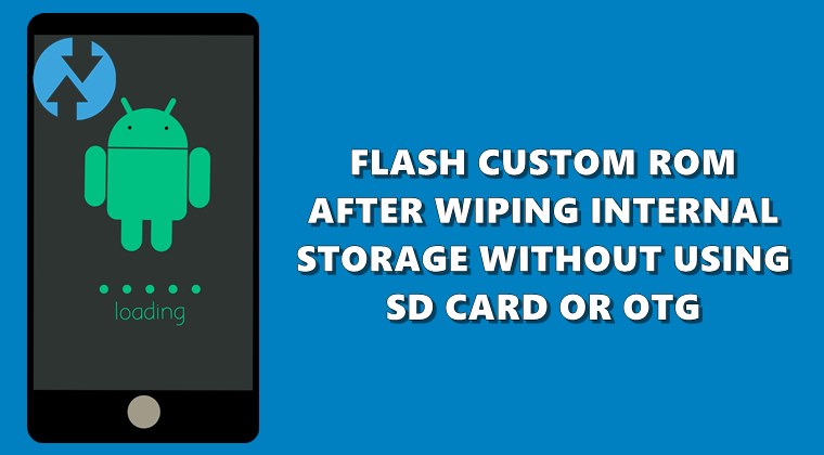 flash custom rom wiping internal storage
