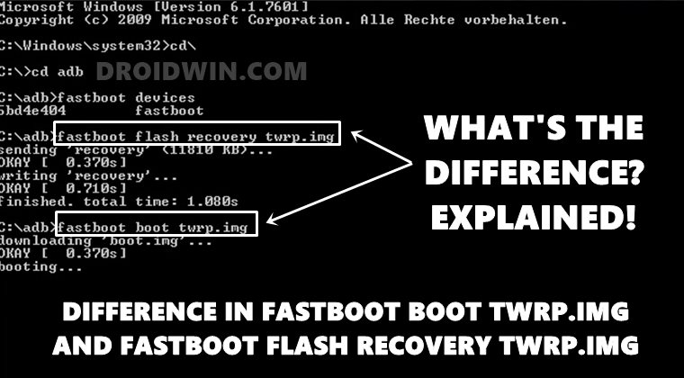 fastboot flash recovery twrp.img and fastboot boot twrp.img commands