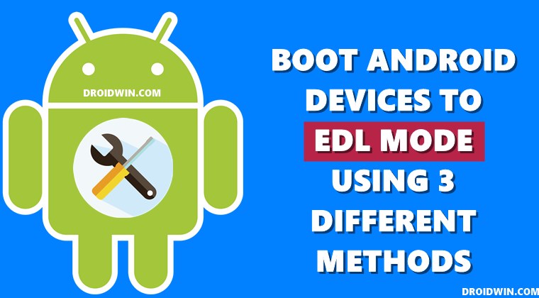 how to boot android devices to edl mode