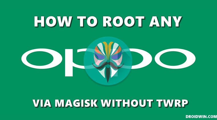 root oppo phone via magisk without twrp