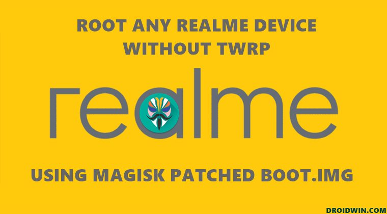root realme device without twrp via magisk patched boot.img