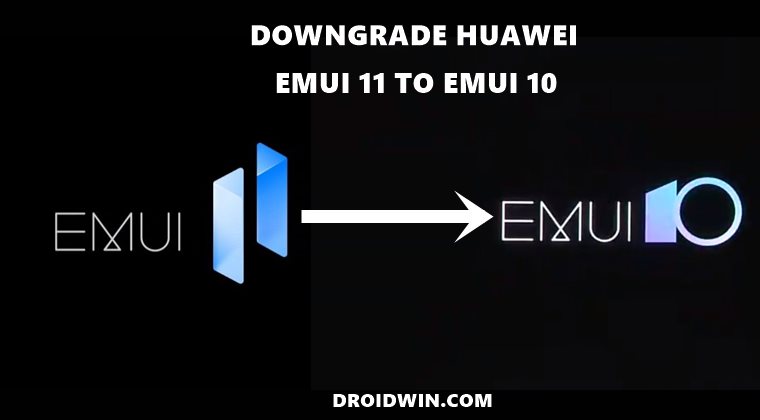 downgrade rollback huawei emui 11 to emui 10