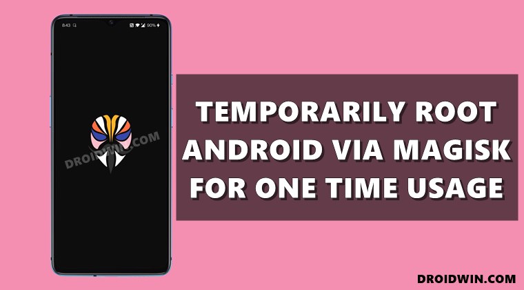 how to temporarily root android via magisk