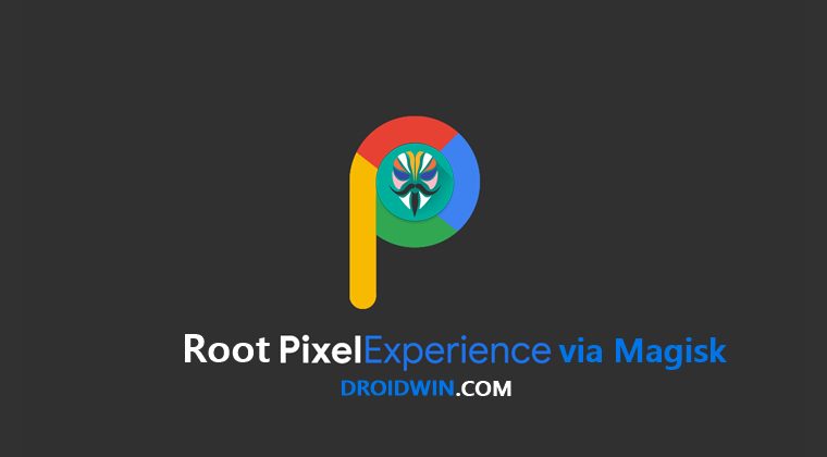 root pixel experience magisk