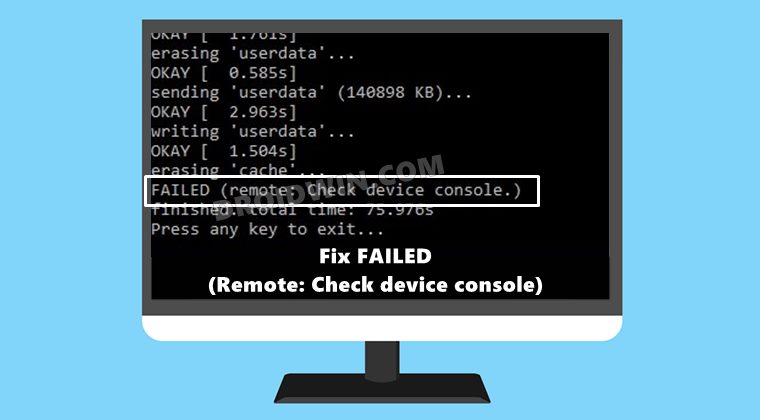 fix FAILED (remote Check device console) error