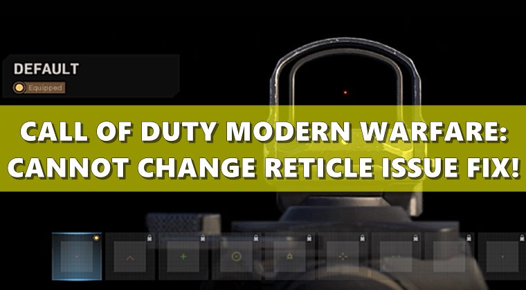 cod modern warfare cannot change reticle fix