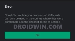 fix Couldn’t complete your transaction, Gift card can only be used in the country where they were purchased
