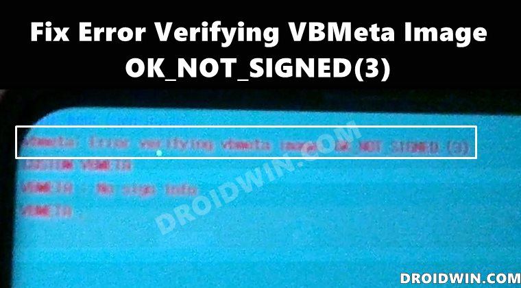 Fix Error Verifying VBMeta Image OK_NOT_SIGNED(3)