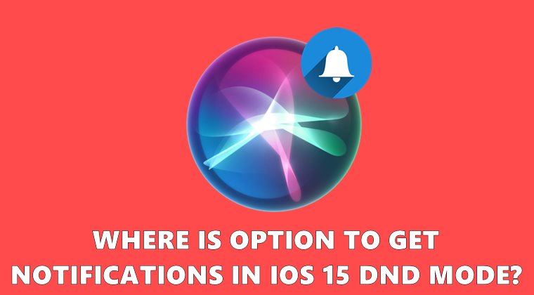 receive notifications dnd mode ios 15