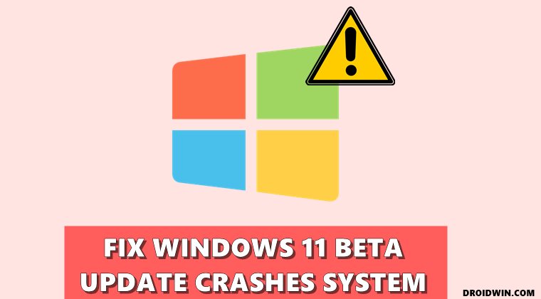 how to fix latest Windows 11 Beta Update Crash