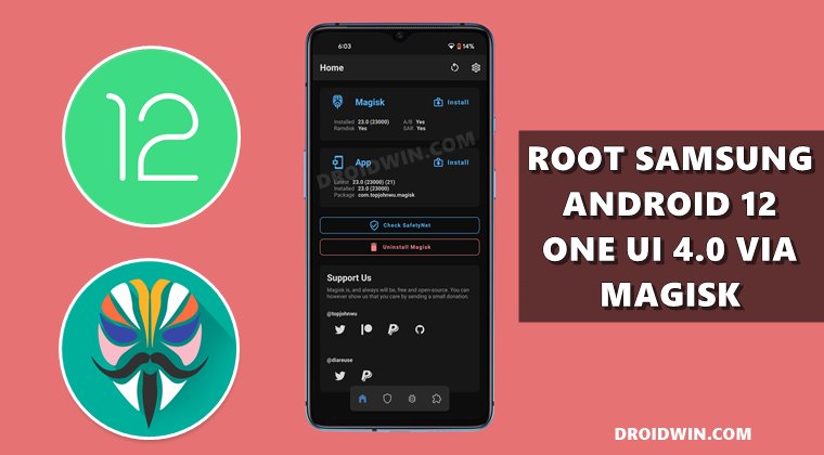 root samsung one ui 4.0 android 12 via magisk