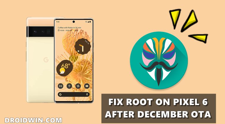 Fix Root Issues After December OTA Update on Pixel 6