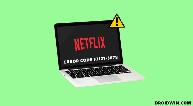 Fix Netflix Error Code F7121-3078 on Firefox