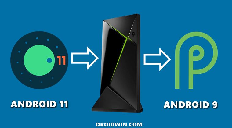 Downgrade Nvidia Shield TV to Android 9