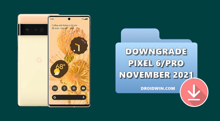downgrade pixel 6 pro to november 2021