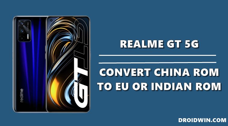 Convert Realme GT China ROM to Indian ROM