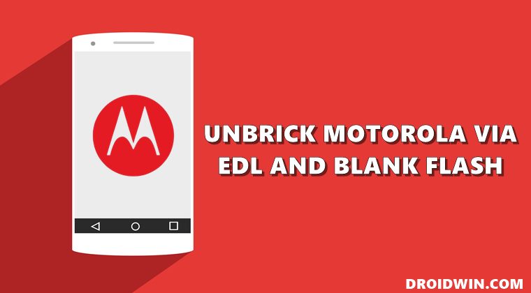 Unbrick Motorola via Blank Flash and EDL Mode