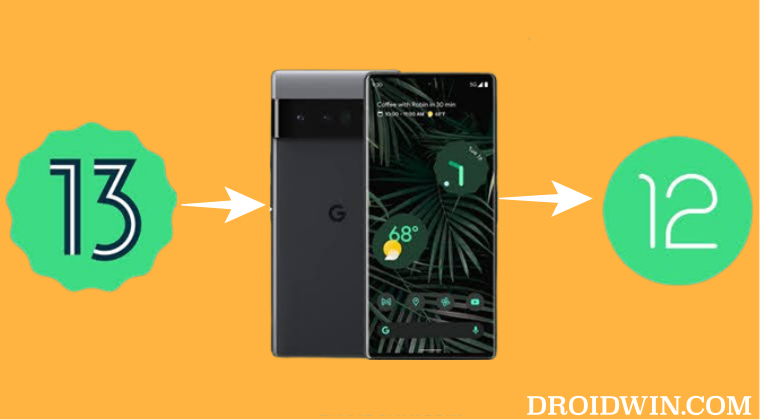 downgrade pixel 6 pro android 13 to android 12