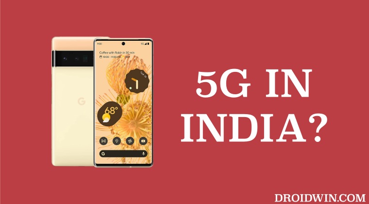 pixel 6 pro 5g support india
