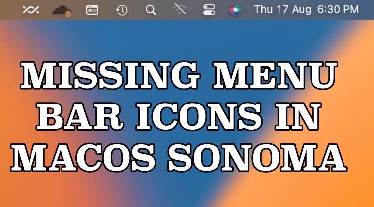 Menu Bar Icons missing in macOS Sonoma