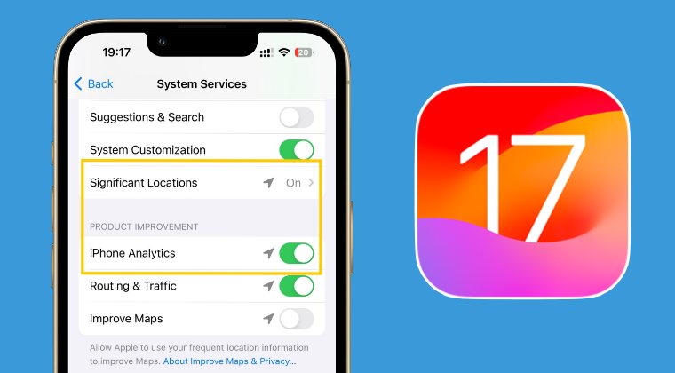 Apple secretly turns on Significant Location & Analytics on iOS 17?