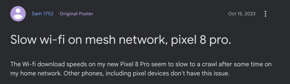 Issue Slow WiFi On Mesh Network On Pixel 8 Pro 
