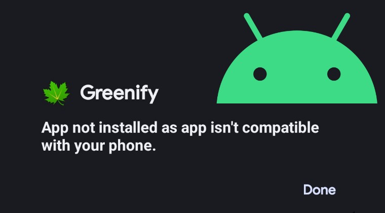 App not installed as App isn't compatible with your phone