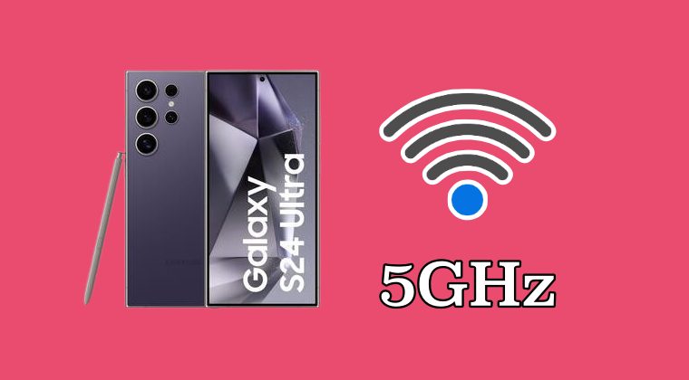 Galaxy S24 Ultra WiFi 5GHz
